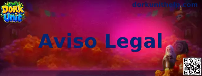 Aviso Legal Dork Unit