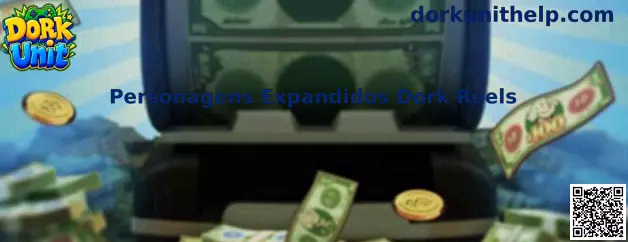 Personagens Expandidos Dork Reels
